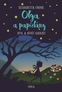 Elisabetta Gnone: Olga a papírlány 2. - Jum, a sötét szerzet -  (Könyv)