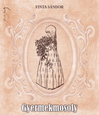 Finta Sándor: Gyermekmosoly -  (Könyv)