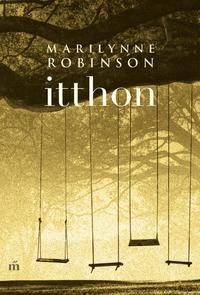 Marilynne Robinson: Itthon -  (Könyv)