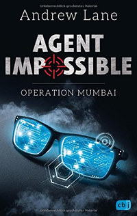 Andrew Lane: Agent Impossible - Operation Mumbai -  (Könyv)