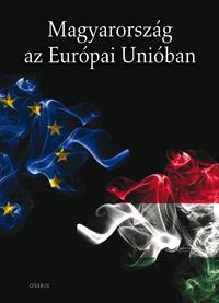Magyarország az Európai Unióban -  (Könyv)