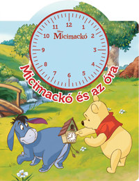 Micimackó és az óra -  (Könyv)