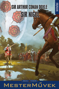 Arthur Conan Doyle: Sir Nigel -  (Könyv)