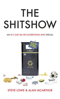Alan Mcarthur, Steve Lowe: The Shitshow -  (Könyv)