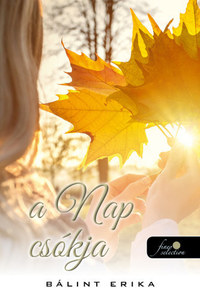 Bálint Erika: A nap csókja -  (Könyv)