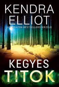 Kendra Elliot: Kegyes titok -  (Könyv)