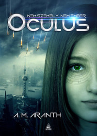 A. M. Aranth: Oculus -  (Könyv)