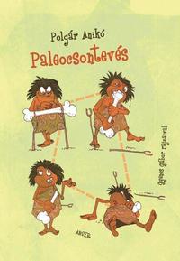 Polgár Anikó: Paleocsontevés -  (Könyv)