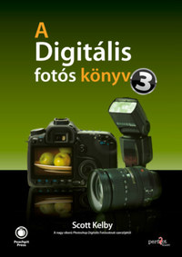 Scott Kelby: A digitális fotós könyv 3. -  (Könyv)