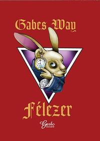 Gabes Way: Félezer -  (Könyv)
