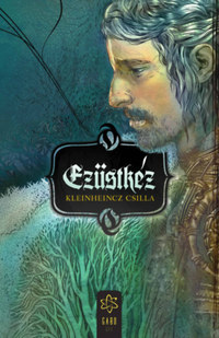 Kleinheincz Csilla: Ezüstkéz -  (Könyv)