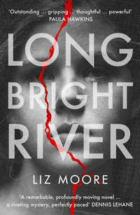 Liz Moore: Long Bright River -  (Könyv)