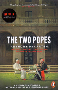 Anthony McCarten: The Two Popes -  (Könyv)