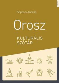 Soproni András: Orosz kulturális szótár -  (Könyv)
