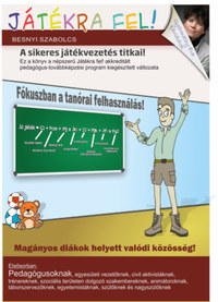 Besnyi Szabolcs: Játékra fel! - A sikeres játékvezetés titkai! -  (Könyv)