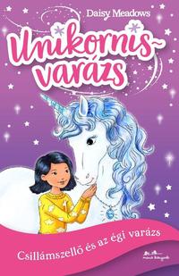 Daisy Meadows: Unikornisvarázs 2. - Csillámszellő és az égi varázs -  (Könyv)