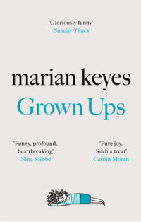 Marian Keyes: Grown Ups -  (Könyv)