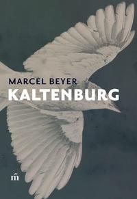 Marcel Beyer: Kaltenburg -  (Könyv)