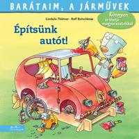 Cordula Thörner: Építsünk autót! -  (Könyv)