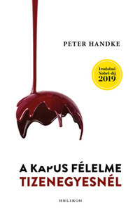 Peter Handke: A kapus félelme tizenegyesnél -  (Könyv)