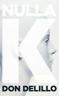 Don DeLillo: Nulla K -  (Könyv)