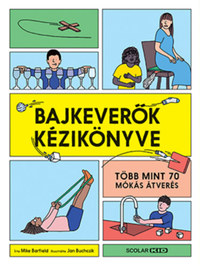 Mike Barfield: Bajkeverők kézikönyve -  (Könyv)