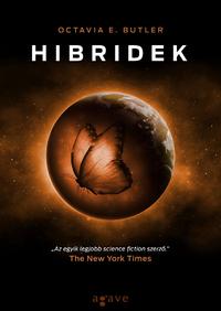 Octavia E. Butler: Hibridek -  (Könyv)
