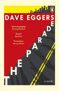 Dave Eggers: The Parade -  (Könyv)