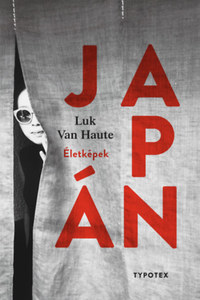 Luk Van Haute: Japán - Életképek -  (Könyv)