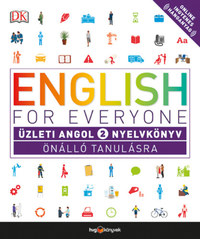 English for Everyone: Üzleti angol 2. nyelvkönyv - Önálló tanulásra -  (Könyv)