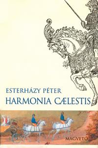 Esterházy Péter: Harmonia caelestis -  (Könyv)