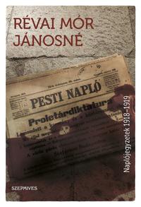 Révai Mór Jánosné: Naplójegyzetek 1918-1919 -  (Könyv)