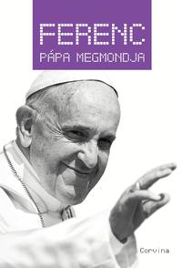Ferenc pápa megmondja -  (Könyv)