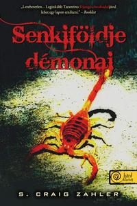 S. Craig Zahler: Senkiföldje démonai -  (Könyv)