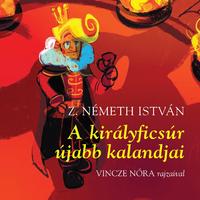 Z. Németh István: A királyficsúr újabb kalandjai -  (Könyv)
