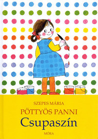 Szepes Mária: Pöttyös Panni - Csupaszín -  (Könyv)