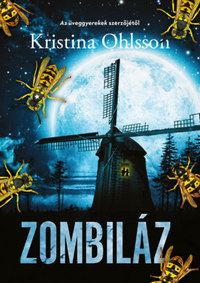Kristina Ohlsson: Zombiláz -  (Könyv)