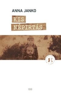 Anna Janko: Kis népirtás -  (Könyv)