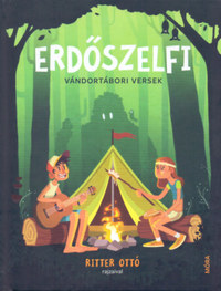 Erdőszelfi - Vándortábori versek -  (Könyv)