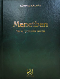 Lőrincz Kálmán: Menetben - Túl a nyolcadik ikszen -  (Könyv)