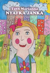 Tóth Marianna: Nyafka Janka -  (Könyv)