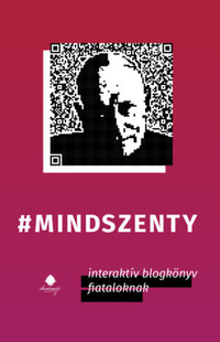 Kovács Attila Zoltán, Kovács Gergely: mindszenty - interaktív blogkönyv fiataloknak -  (Könyv)