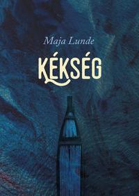 Maja Lunde: Kékség -  (Könyv)