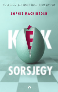 Sophie Mackintosh: Kék sorsjegy -  (Könyv)