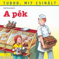 Ralf Butschkow: Tudod, mit csinál? 6. - A pék -  (Könyv)