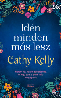 Cathy Kelly: Idén minden más lesz -  (Könyv)