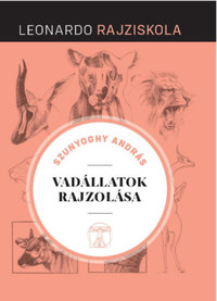 Szunyoghy András: Vadállatok rajzolása - Leonardo rajziskola -  (Könyv)
