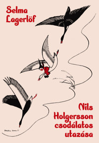 Selma Lagerlöf: Nils Holgersson csodálatos utazása -  (Könyv)