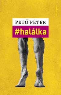 Pető Péter: halálka -  (Könyv)