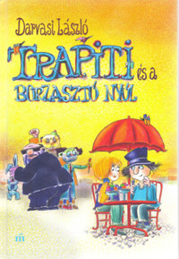 Darvasi László: Trapiti és a borzasztó nyúl -  (Könyv)